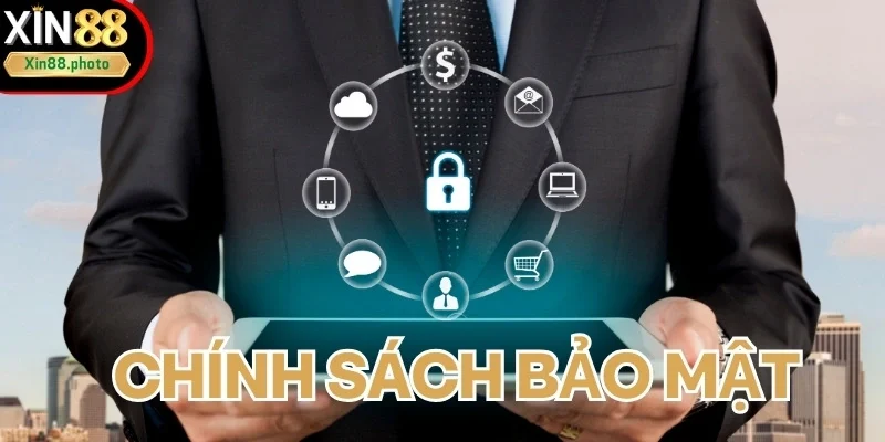 Sơ lược về chính sách bảo mật tại Xin 88