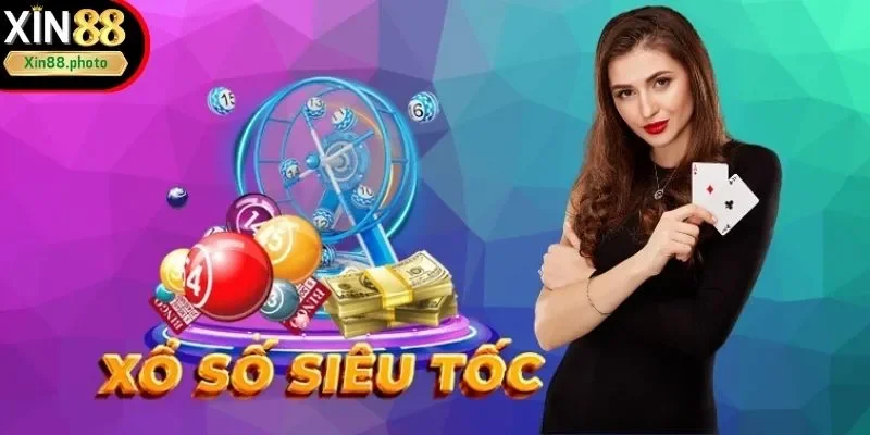 Tổng hợp mẹo chơi xổ số siêu tốc XIN88